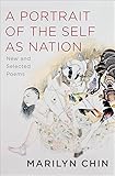 A Portrait of the Self as Nation: New and Selected Poems