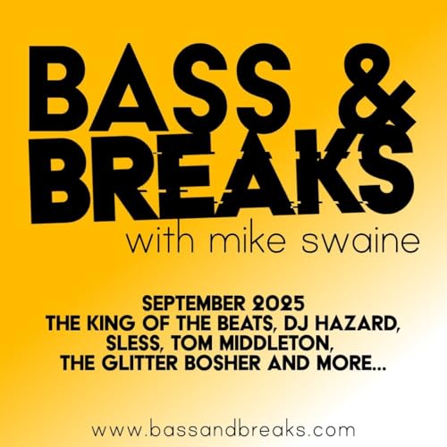 September 2025 - The King Of The Beats, DJ Hazard, Sless, Tom Middleton, The Glitter Bosher and more... cover art