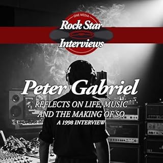 Peter Gabriel: Reflects on Life, Music, and the Making of So cover art