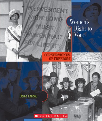 Women's Right to Vote (Cornerstones of Freedom, Second Series)      Paperback – January 1, 2007