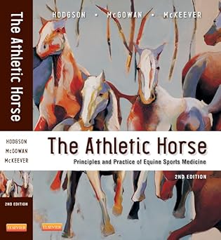 The Athletic Horse- Princs& Prac of Equine Sports Medicine - 2E