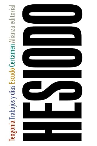 Teogonía / Trabajos y días / Escudo / Certamen (El libro de bolsillo - Clásicos de Grecia y Roma)