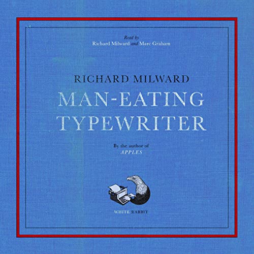Man-Eating Typewriter - Richard Milward episode artwork