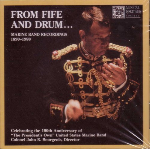 From Fife and Drum... Marine Band Recordings 1890-1988 [Audio CD]