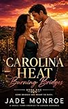 Carolina Heat: Burning Bridges: Book One (English Edition)
