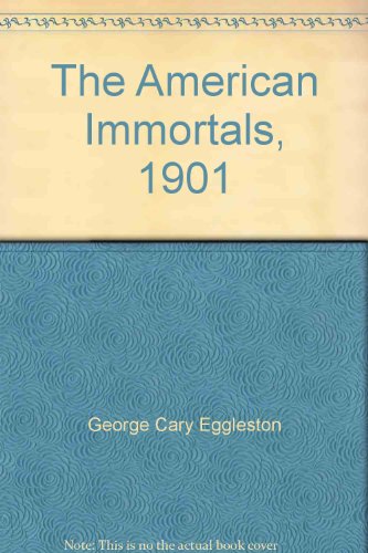 The American Immortals, 1901 B00BRTIGNG Book Cover