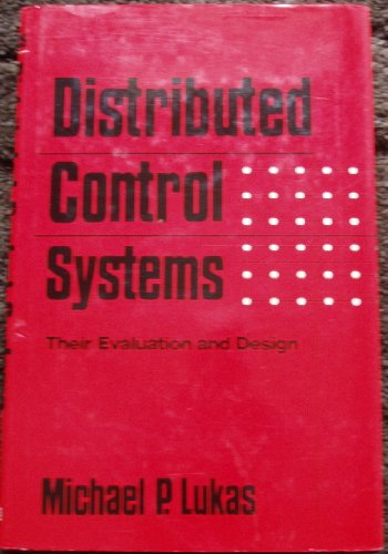 Distributed control systems: Their evaluation and design (Mechanical Engineering (Marcel Dekker Hardcover)) view 2