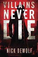 Villains Never Die 0578452863 Book Cover