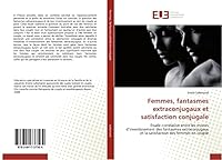 Femmes, Fantasmes Extraconjugaux Et Satisfaction Conjugale 3841737560 Book Cover