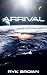 Arrival