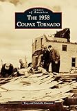 The 1958 Colfax Tornado (Images of America)