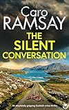 THE SILENT CONVERSATION an absolutely gripping Scottish crime thriller