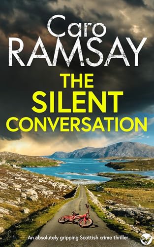 THE SILENT CONVERSATION an absolutely gripping Scottish crime thriller