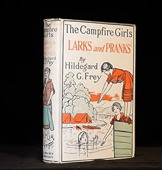 Hardcover The Campfire Girls Larks and Pranks Book