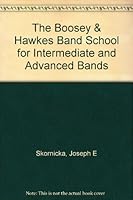 The Boosey & Hawkes Band School for Intermediate and Advanced Bands B0007GXD92 Book Cover