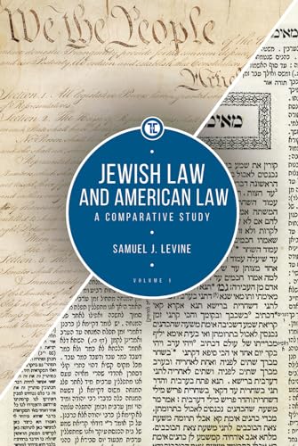 Jewish Law and American Law, Volume 1: A Comparative Study (Touro University Press)