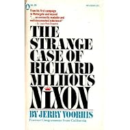 The strange case of Richard Milhous Nixon