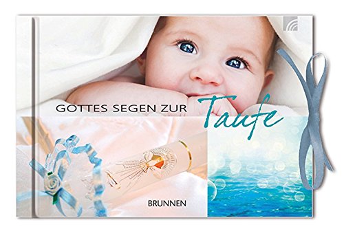 Gottes Segen zur Taufe Gottes Segen zur Taufe