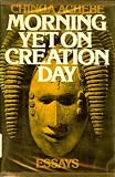 Morning yet on creation day: Essays