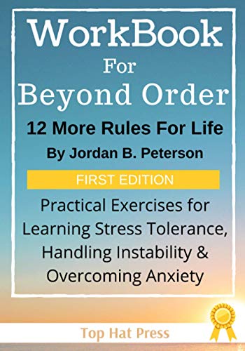 Workbook for Beyond Order: 12 More Rules for Life