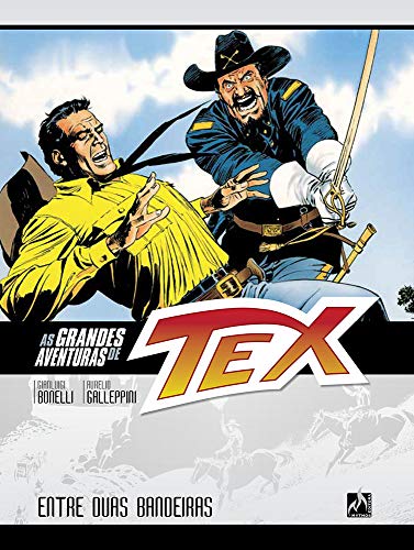 As grandes aventuras de Tex - volume 2: Entre duas bandeiras