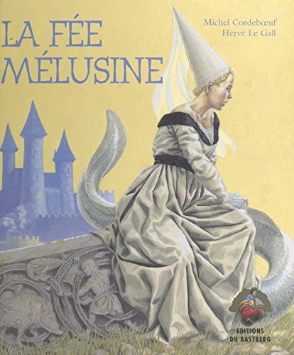 La Fée Mélusine (Bottes de 7 lieues)