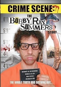 DVD Crime Scene: The Bobby Ray Summers Story Book