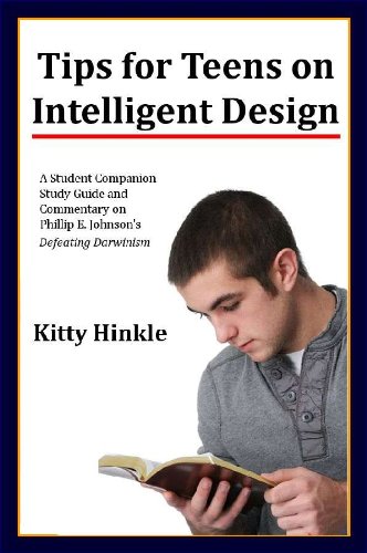 Tips for Teens on Intelligent Design: Study Guide for Defeating Darwinism