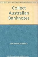 Collect Australian Banknotes 0646300865 Book Cover