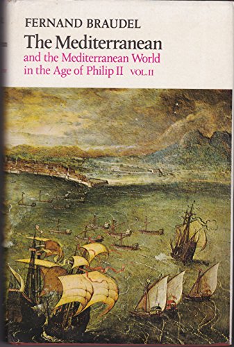 Mediterranean and the Mediterranean World in the Age of Philip II Vol. 2