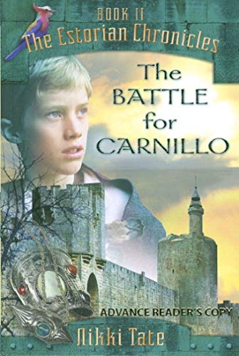 The Battle for Carnillo (The Estorian Chronicles, 2, Band 2)