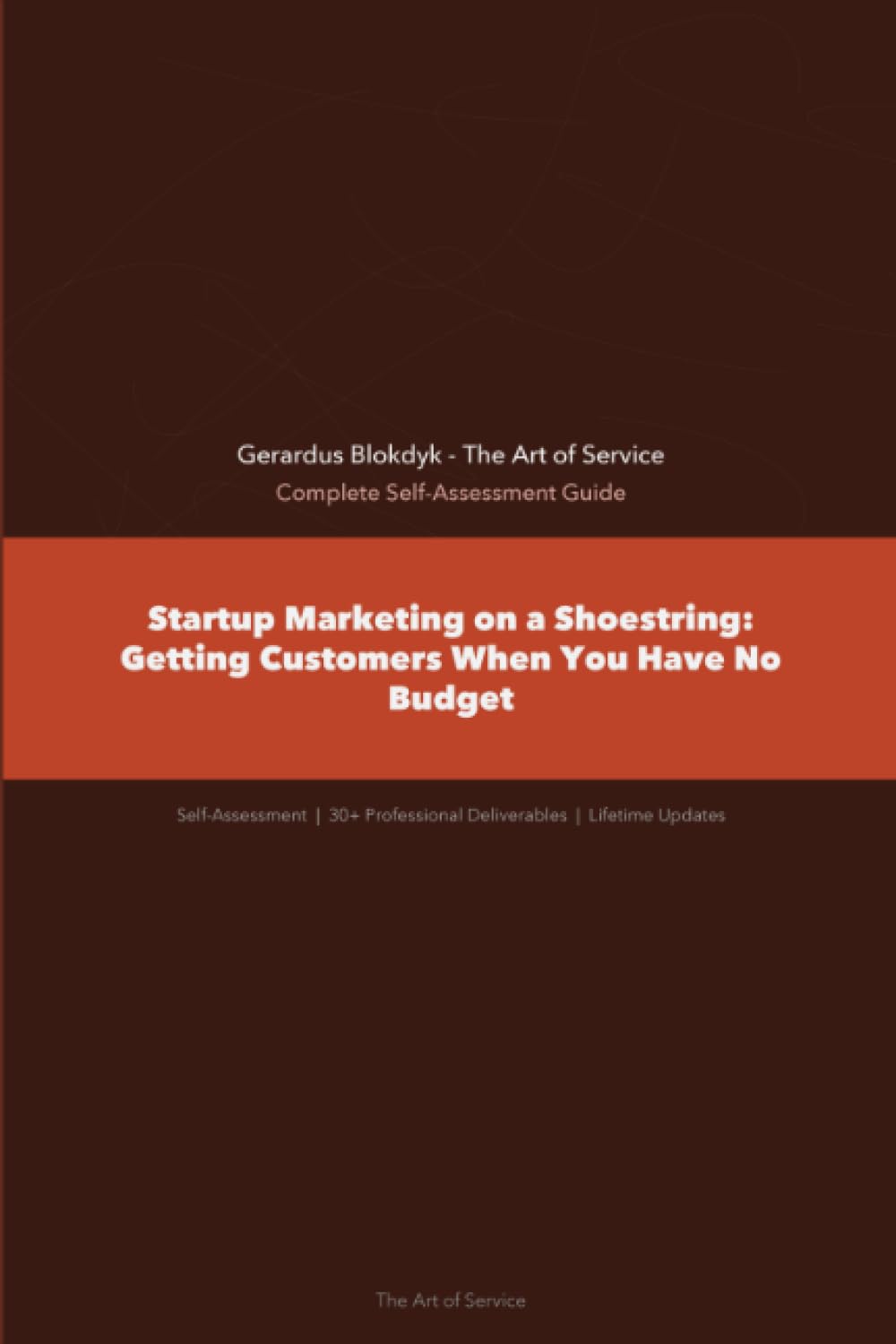 Startup Marketing on a Shoestring: Getting Customers When You Have No Budget