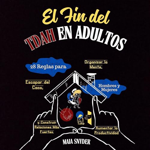 El Fin del TDAH en Adultos (Written by Maia Snyder) episode artwork