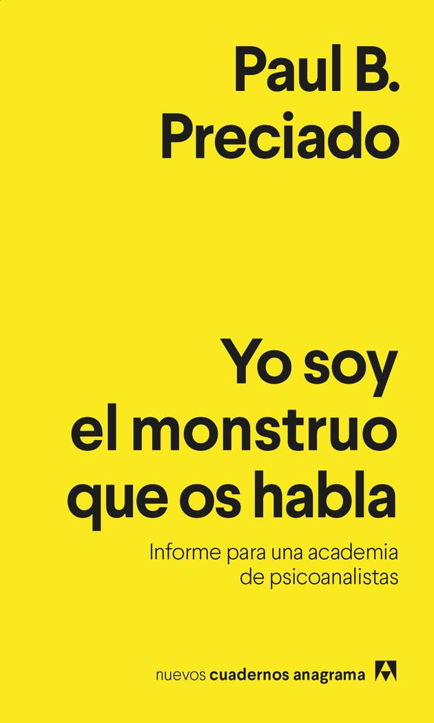 Nuevos Cuadernos Anagrama: Yo soy el monstruo que os habla: 29