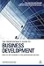 The Professional's Guide to Business Development: How to Win Business in the Professional Services