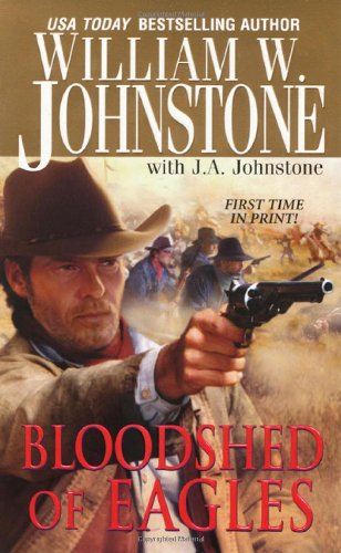 Bloodshed of Eagles (With: William W. Johnstone)