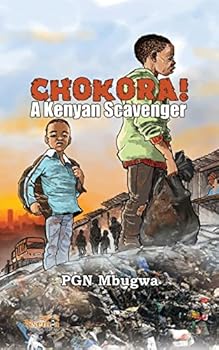 Paperback Chokora! A Kenyan Scavenger Book