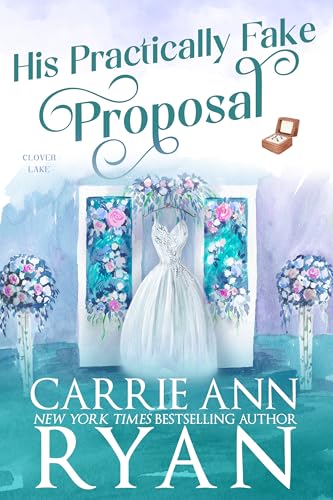 His Practically Fake Proposal