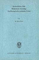 Zivilrechtliche Falle. Methodische Vorschlage: Einfuhrung in Die Juristische Syntax 3428019601 Book Cover