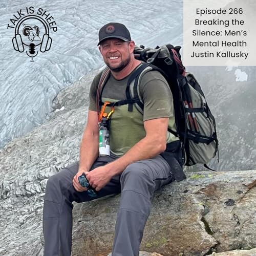 Breaking the Silence: Men&rsquo;s Mental Health Matters with Justin Kallusky