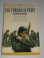 The Forsaken Army: The Novel of the Battle of Stalingrad By a German Who Survived the Slaughter B000O8475C Book Cover
