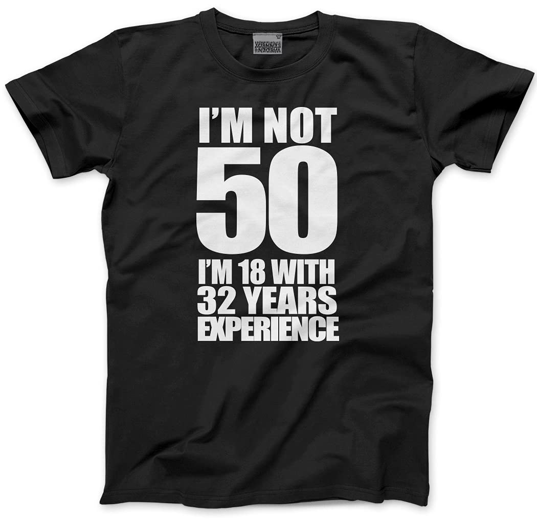 HotScamp I'm Not 50 50th Birthdays Men's Unisex T-Shirt - Black Medium