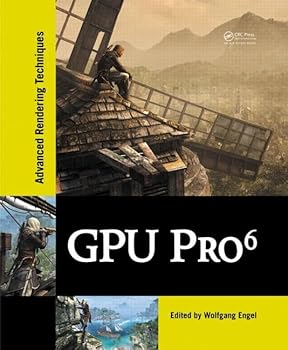 Hardcover GPU Pro 6: Advanced Rendering Techniques Book