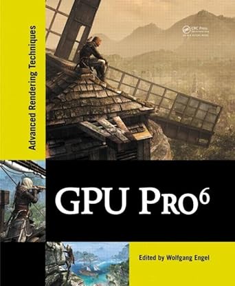 GPU Pro 6: Advanced Rendering Techniques