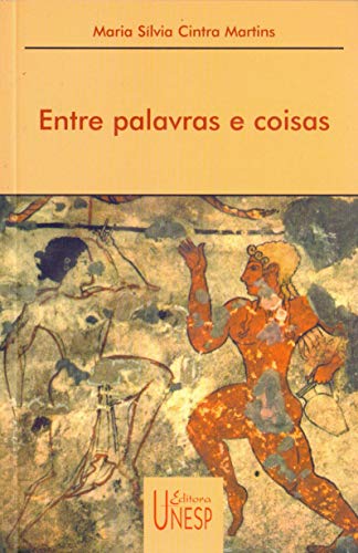 Entre palavras e coisas: