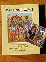 Dreaming Cows, the Paintings, Murals and Drawings of Betty Laduke Celebrating Heifer International 0979843987 Book Cover