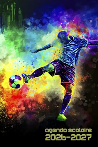 Agenda Scolaire 2026 2027 Foot: Planificateur Bi-journalier | Pour Etudiant De Primaire, Collège, Lycée | Organisateur De Septembre à Juillet | ... Thème Football et Sport (French Edition)