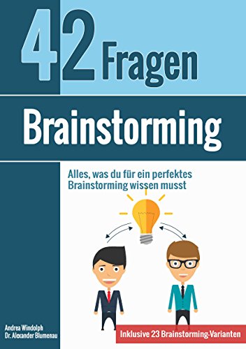 Brainstorming: Alles, was du für ein perfektes Brainstorming wissen musst