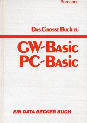 Das Große Buch zu GW- BASIC / PC- BASIC (5597 897) : Amazon.de: Bücher