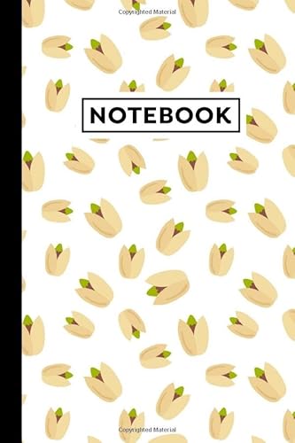 Notebook: Pistachio Journal - Pistachio Themed Gift For Pistachio Lovers - Pistachio Notebook - 6x9 - 120 Lined Pages With Pistachio Themed Borders